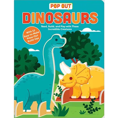 Pop Out Dinosaurs Read, Build, and Play with These Prehistoric Beasts