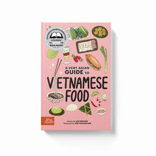 Load image into Gallery viewer, A Very Asian Guide to Vietnamese Food