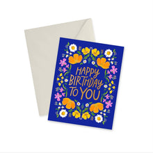 Load image into Gallery viewer, Happy Birthday To You - Gold Foil Notecard
