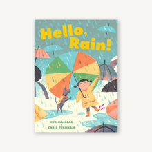 Load image into Gallery viewer, Hello, Rain!