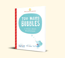Load image into Gallery viewer, Too Many Bubbles -  A Story about Mindfulness