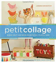 Load image into Gallery viewer, Petit Collage: 25 Easy Craft and Décor Projects for a Playful Home
