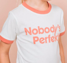 Load image into Gallery viewer, Nobody's Perfekt Tee