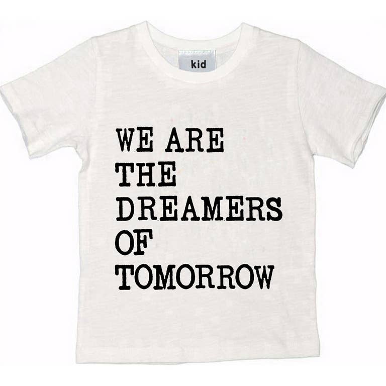 We Are The Dreamers Tee