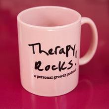 Load image into Gallery viewer, Therapy Rocks! Mug