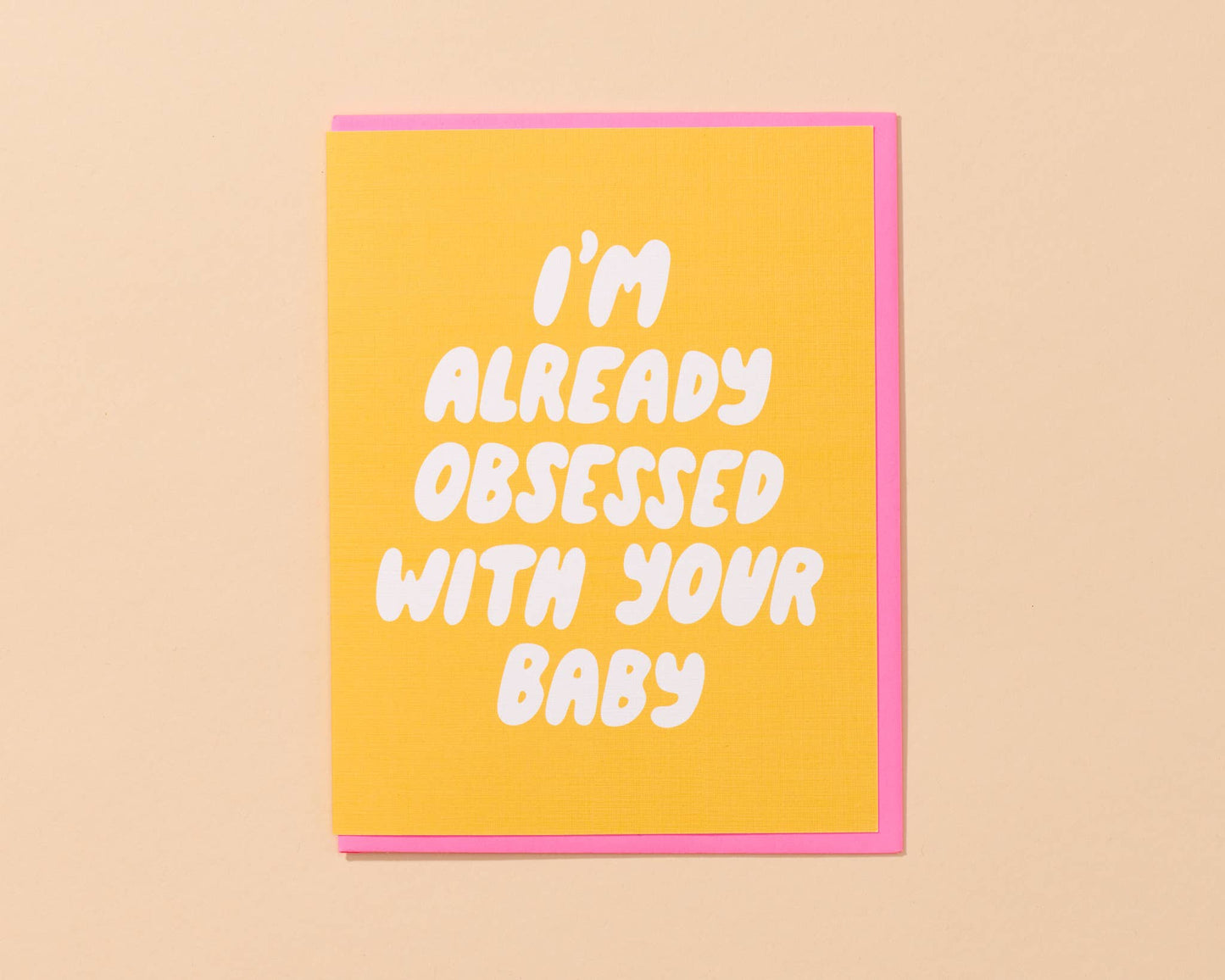 New Baby Card — Already Obsessed