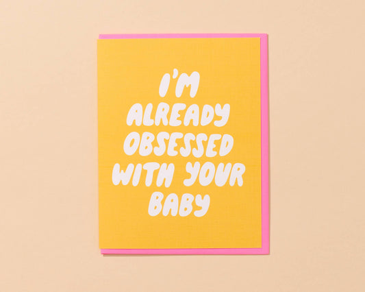 New Baby Card — Already Obsessed
