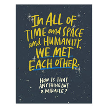 Load image into Gallery viewer, Met Each Other Miracle Anniversary Card
