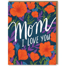 Load image into Gallery viewer, Love You Mom Poppies Card
