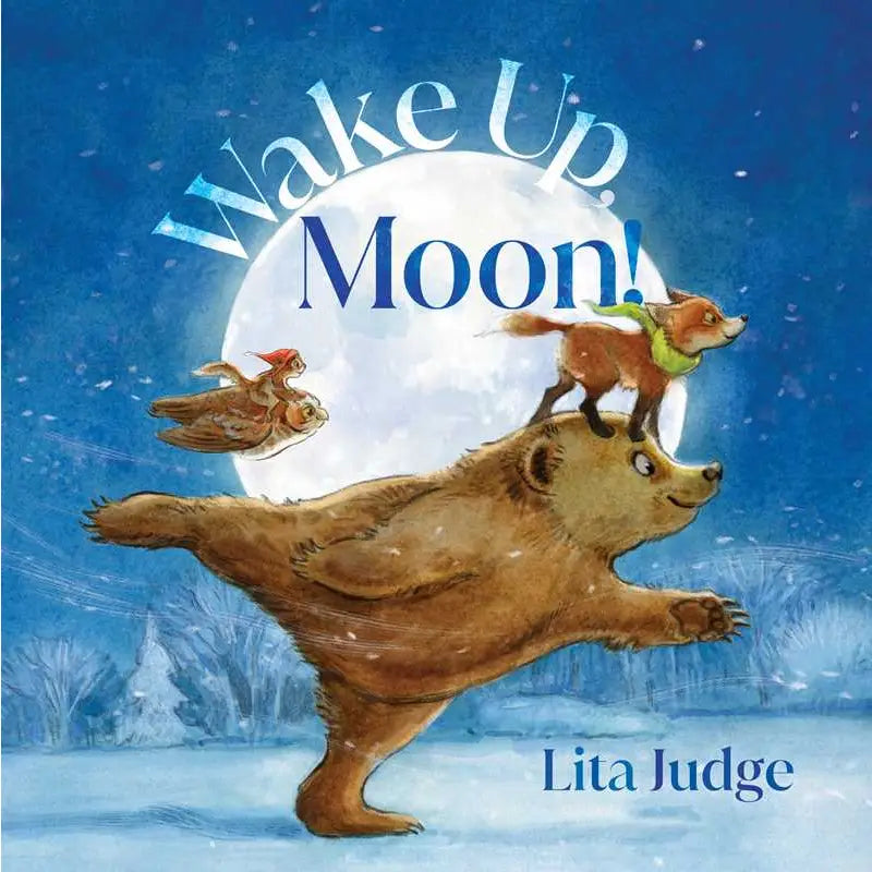 Wake Up, Moon! By Lita Judge