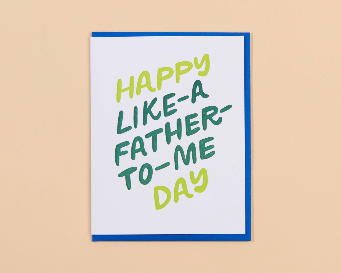 Letterpress Card—Like A Father To Me