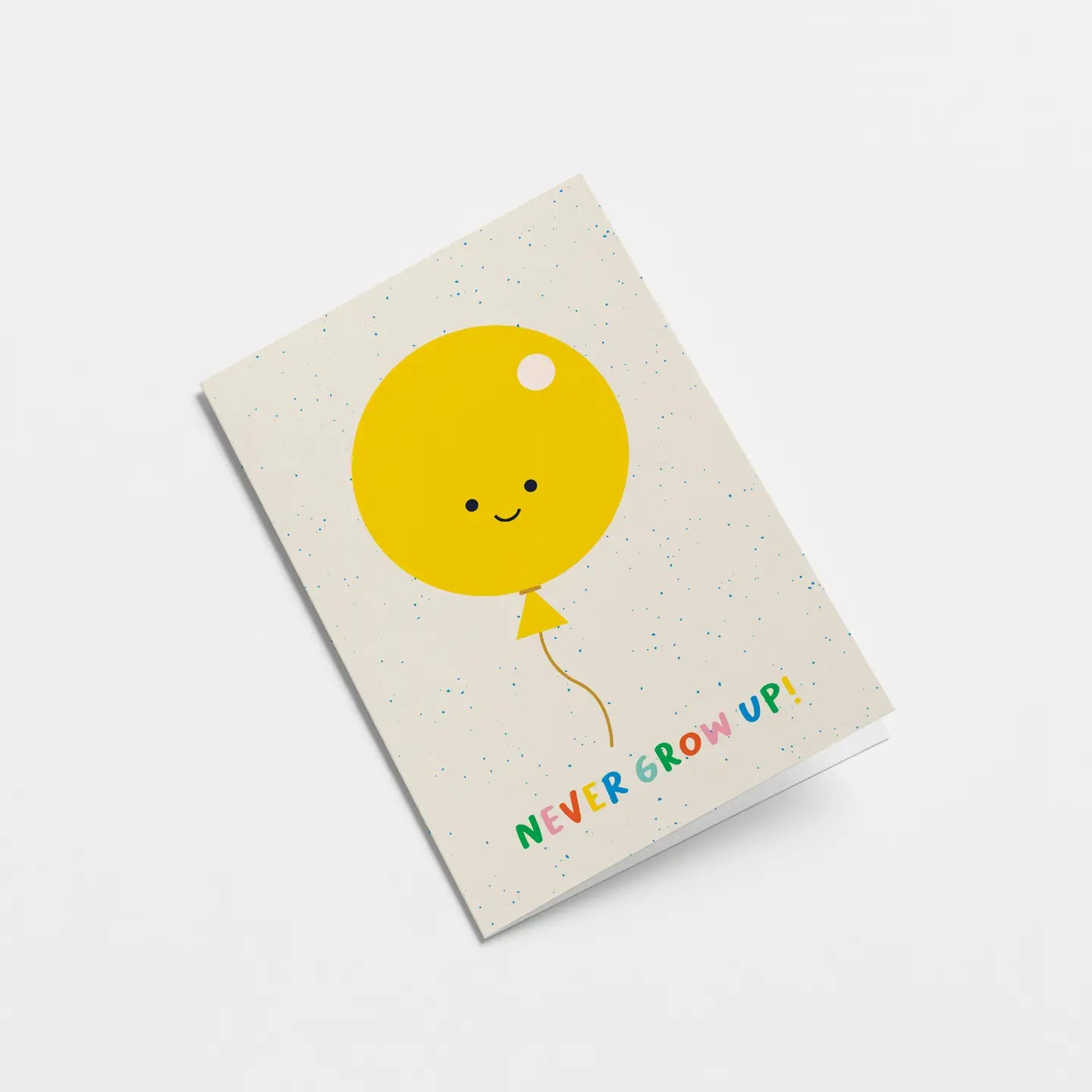 Never Grow Up Birthday Card