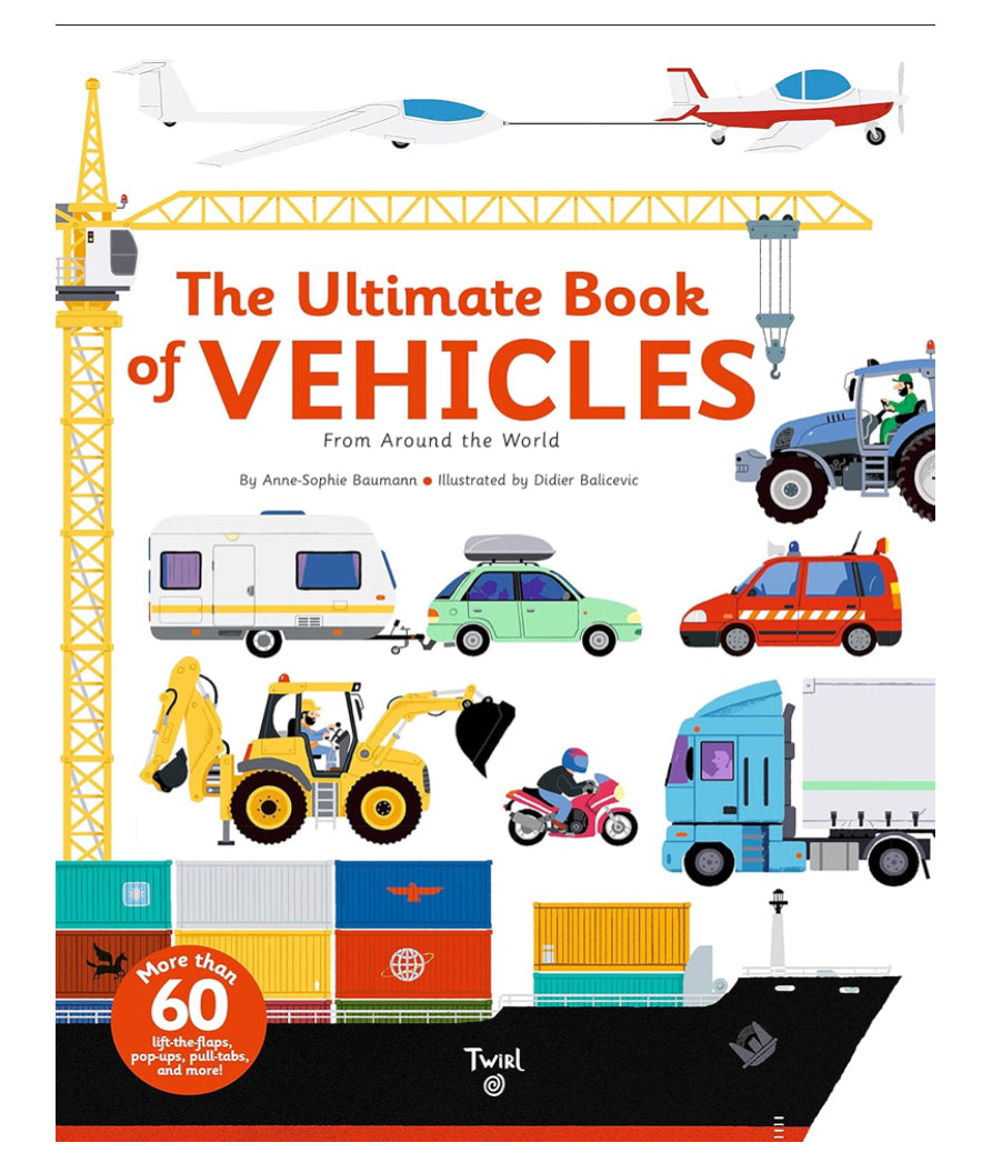 The Ultimate Book of Vehicles: From Around the World