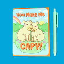 Load image into Gallery viewer, You Make Me Capy Capybara Valentine's Day Greeting Card
