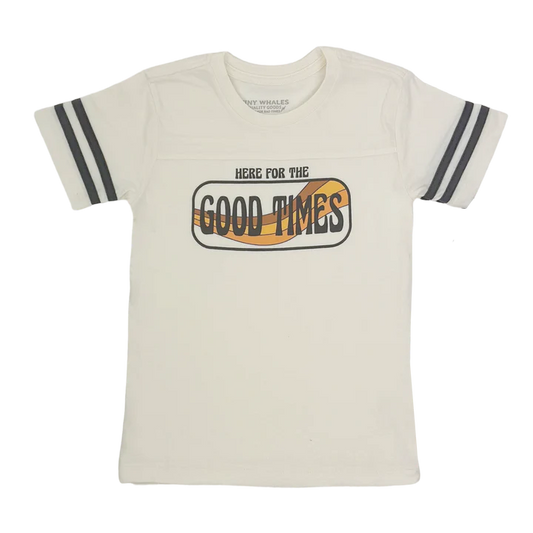 Here For the Good Times Tee