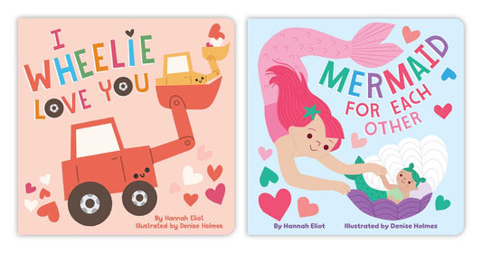 I Wheelie Love You By Hannah Eliot