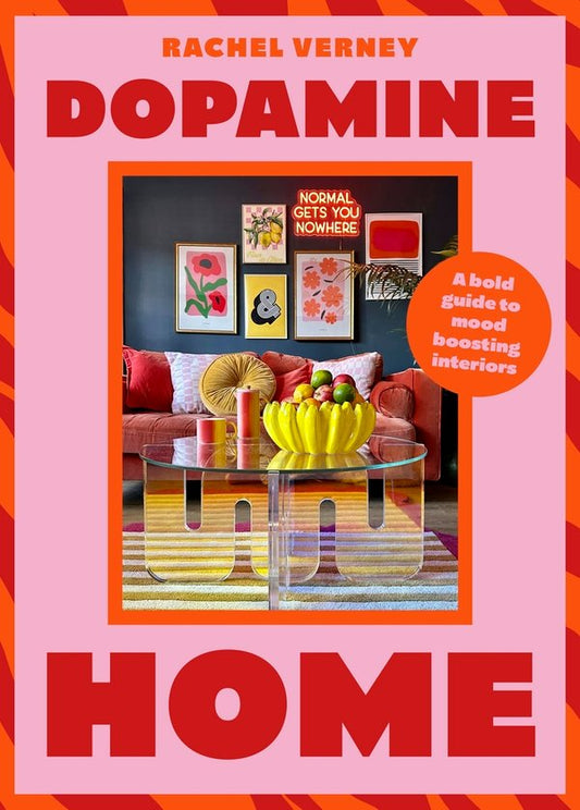 Dopamine Home
A Bold Guide to Mood-Boosting Interiors - book by Rachel Verne