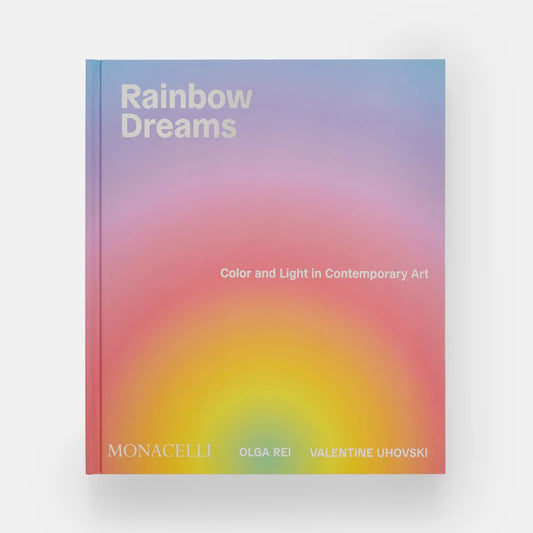 Rainbow Dreams: Color and Light in Contemporary Art