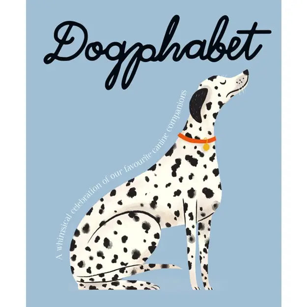 Dogphabet: A Whimsical Celebration of Our Favorite Canines