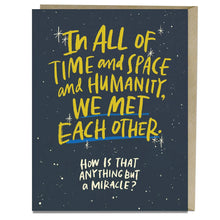 Load image into Gallery viewer, Met Each Other Miracle Anniversary Card
