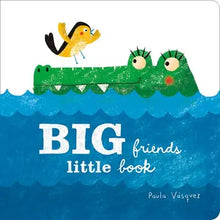 Load image into Gallery viewer, Big Friends, Little Book
