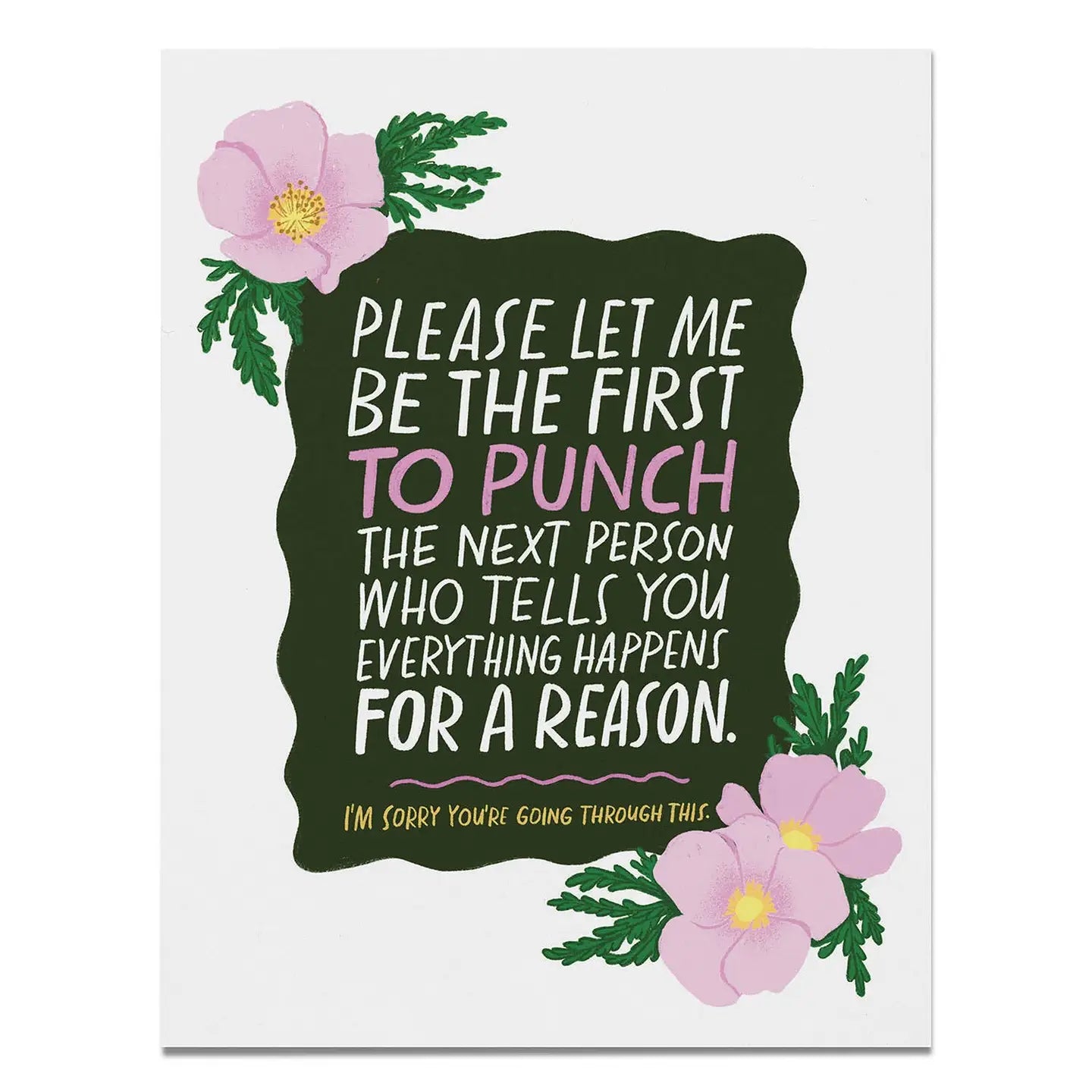 Everything Happens For A Reason Empathy Card