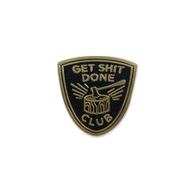 Load image into Gallery viewer, Get Shit Done Club Lapel Pin

