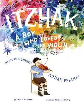 Itzhak: A Boy Who Loved the Violin