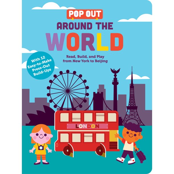Pop Out Around the World: Read, Build, and Play from New York to Beijing Board Book