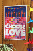 Load image into Gallery viewer, Choose Love Poster
